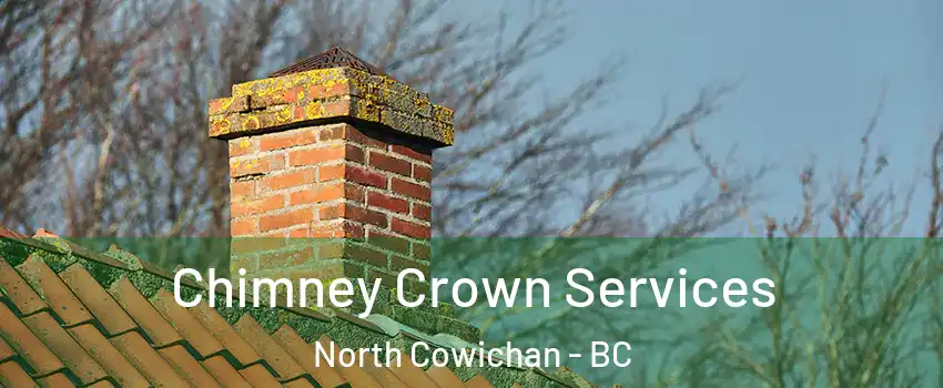  Chimney Crown Services North Cowichan - BC
