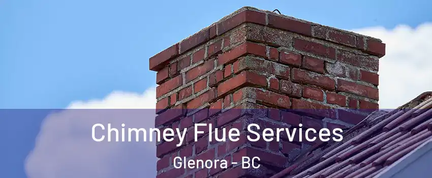  Chimney Flue Services Glenora - BC