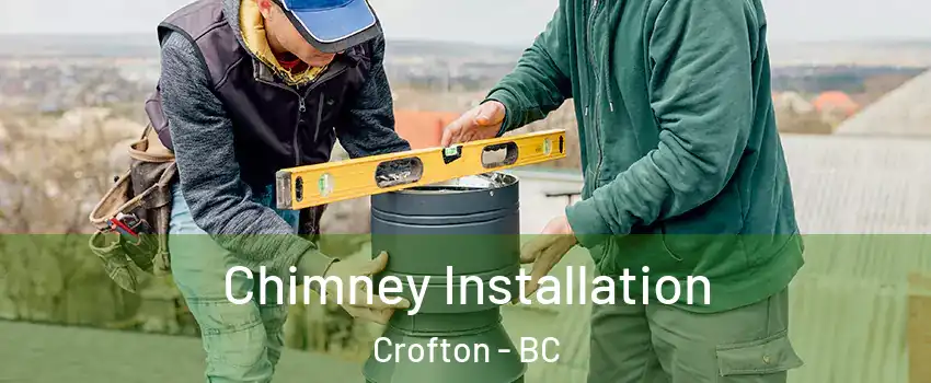  Chimney Installation Crofton - BC