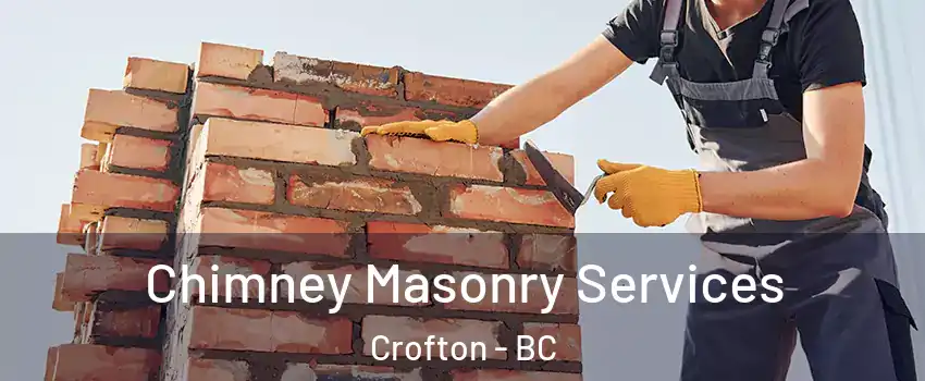  Chimney Masonry Services Crofton - BC