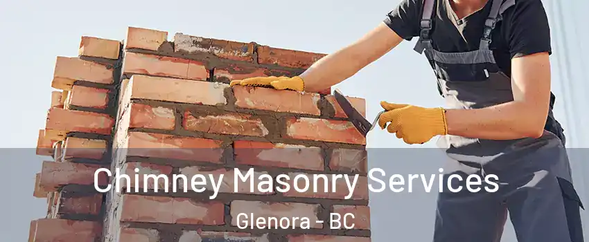  Chimney Masonry Services Glenora - BC