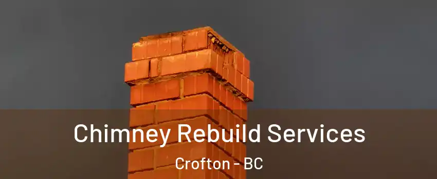  Chimney Rebuild Services Crofton - BC