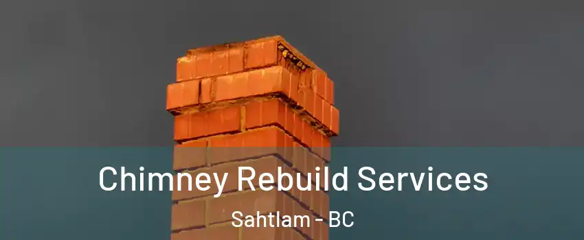  Chimney Rebuild Services Sahtlam - BC