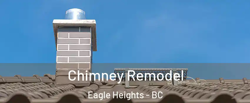  Chimney Remodel Eagle Heights - BC