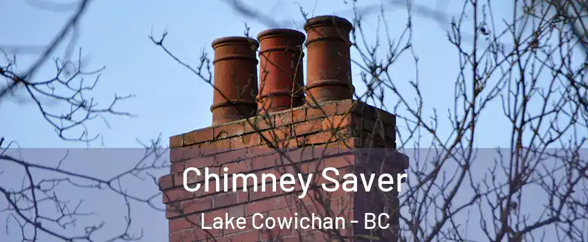  Chimney Saver Lake Cowichan - BC