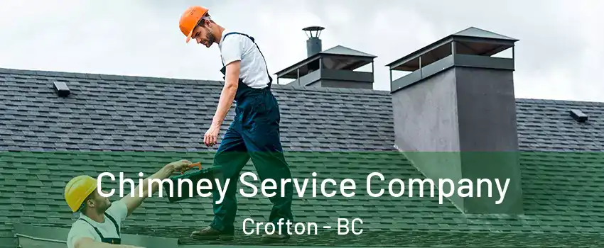  Chimney Service Company Crofton - BC