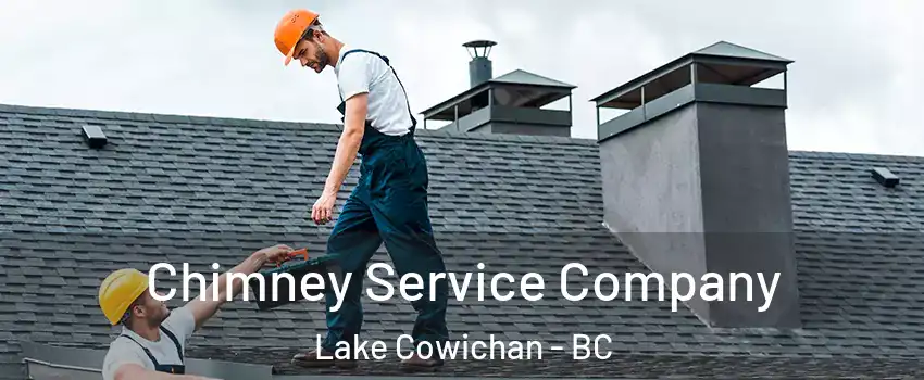  Chimney Service Company Lake Cowichan - BC