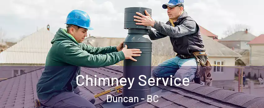  Chimney Service Duncan - BC