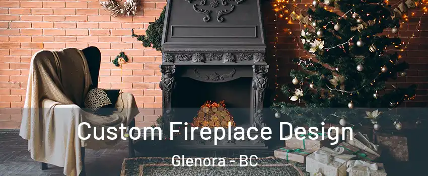  Custom Fireplace Design Glenora - BC