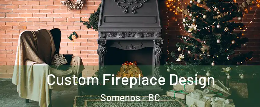  Custom Fireplace Design Somenos - BC
