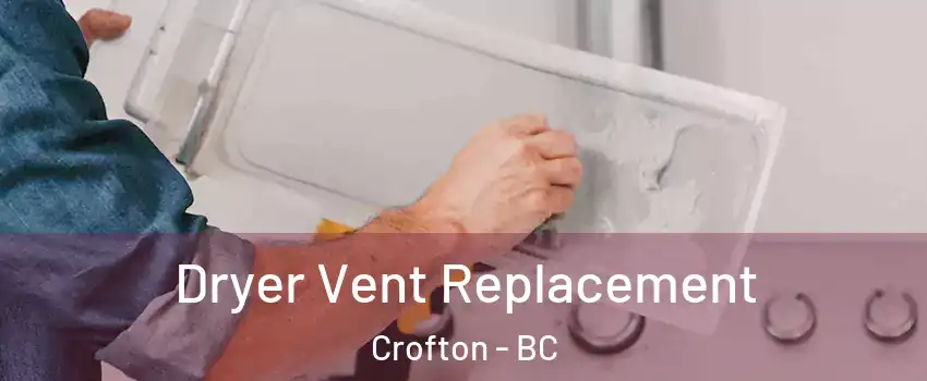  Dryer Vent Replacement Crofton - BC
