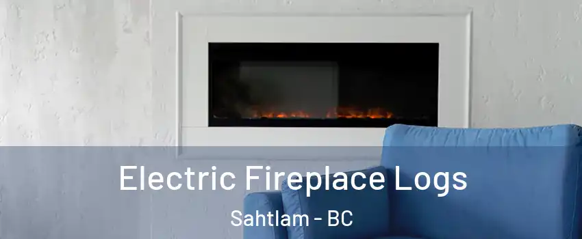  Electric Fireplace Logs Sahtlam - BC