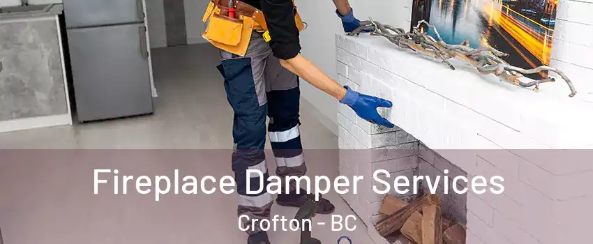 Fireplace Damper Services Crofton - BC
