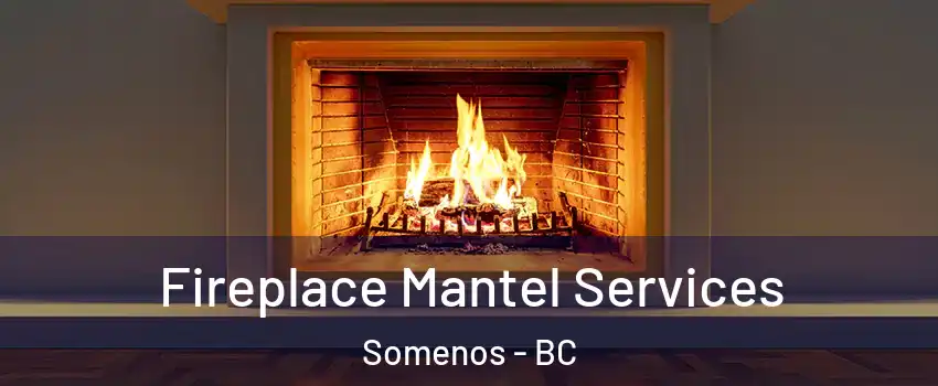  Fireplace Mantel Services Somenos - BC