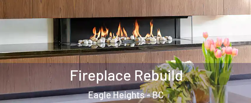  Fireplace Rebuild Eagle Heights - BC