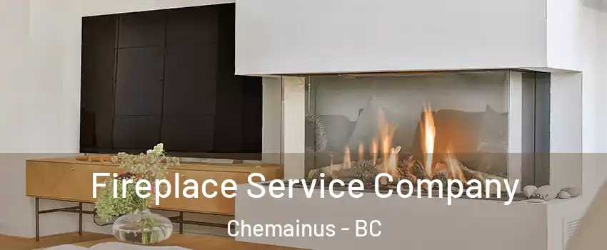 Fireplace Service Company Chemainus - BC