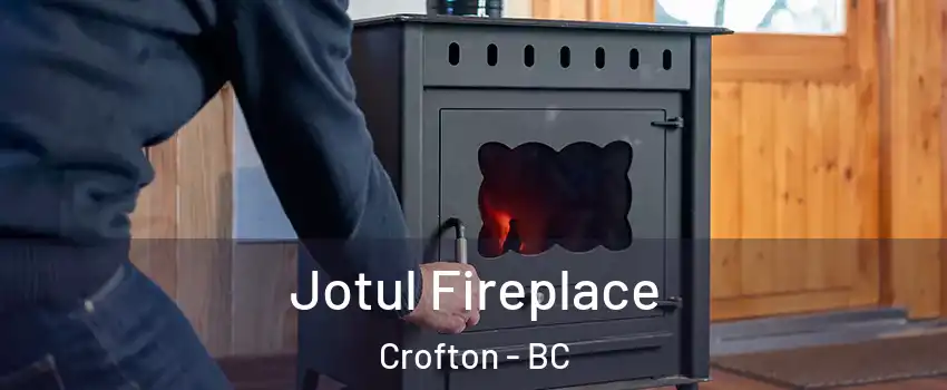  Jotul Fireplace Crofton - BC
