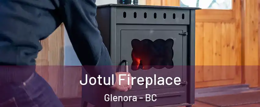  Jotul Fireplace Glenora - BC