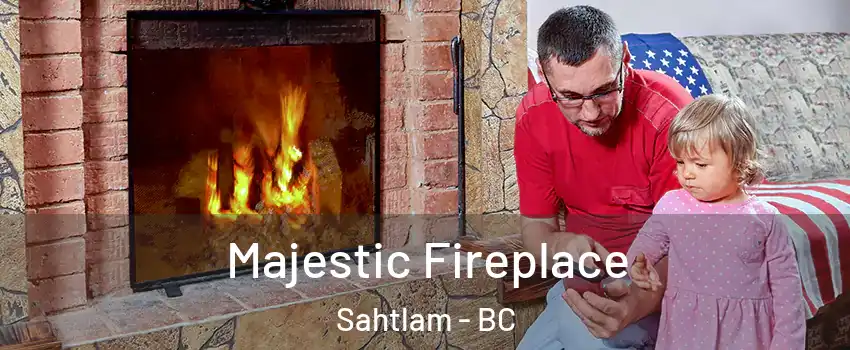  Majestic Fireplace Sahtlam - BC