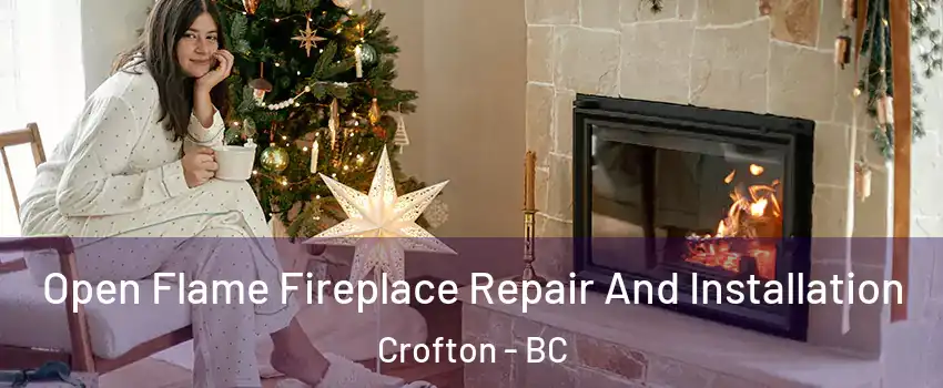  Open Flame Fireplace Repair And Installation Crofton - BC