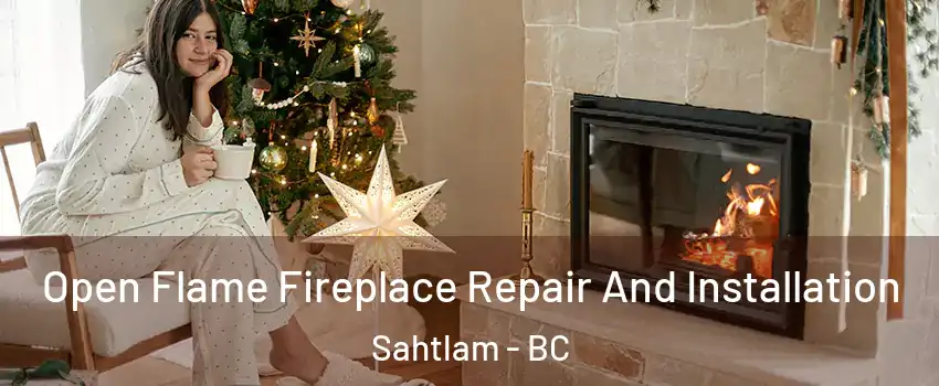  Open Flame Fireplace Repair And Installation Sahtlam - BC