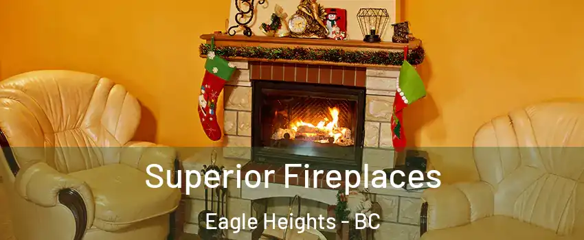  Superior Fireplaces Eagle Heights - BC