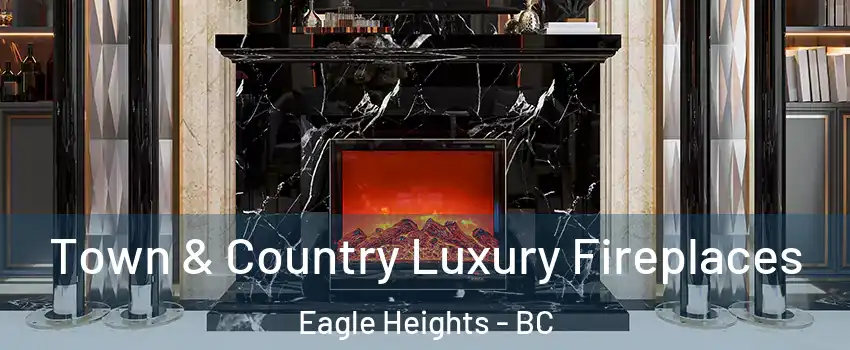  Town & Country Luxury Fireplaces Eagle Heights - BC