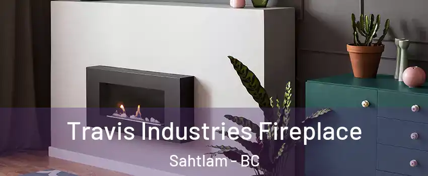  Travis Industries Fireplace Sahtlam - BC
