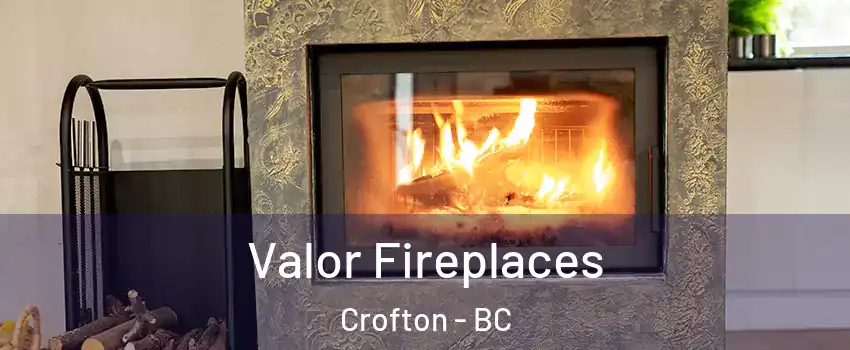  Valor Fireplaces Crofton - BC